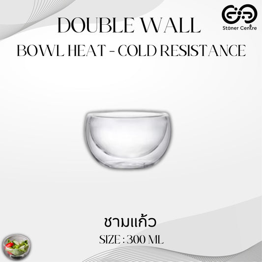 ชามแก้วสองชั้น กันร้อน กันเย็น ขนาด 300ml ผลิตจากแก้วโบโลซิลิเกต สำหรับเสริ์ฟซุบ น้ำแกง ขนมหวาน ผลไม้ และอื่น ๆ