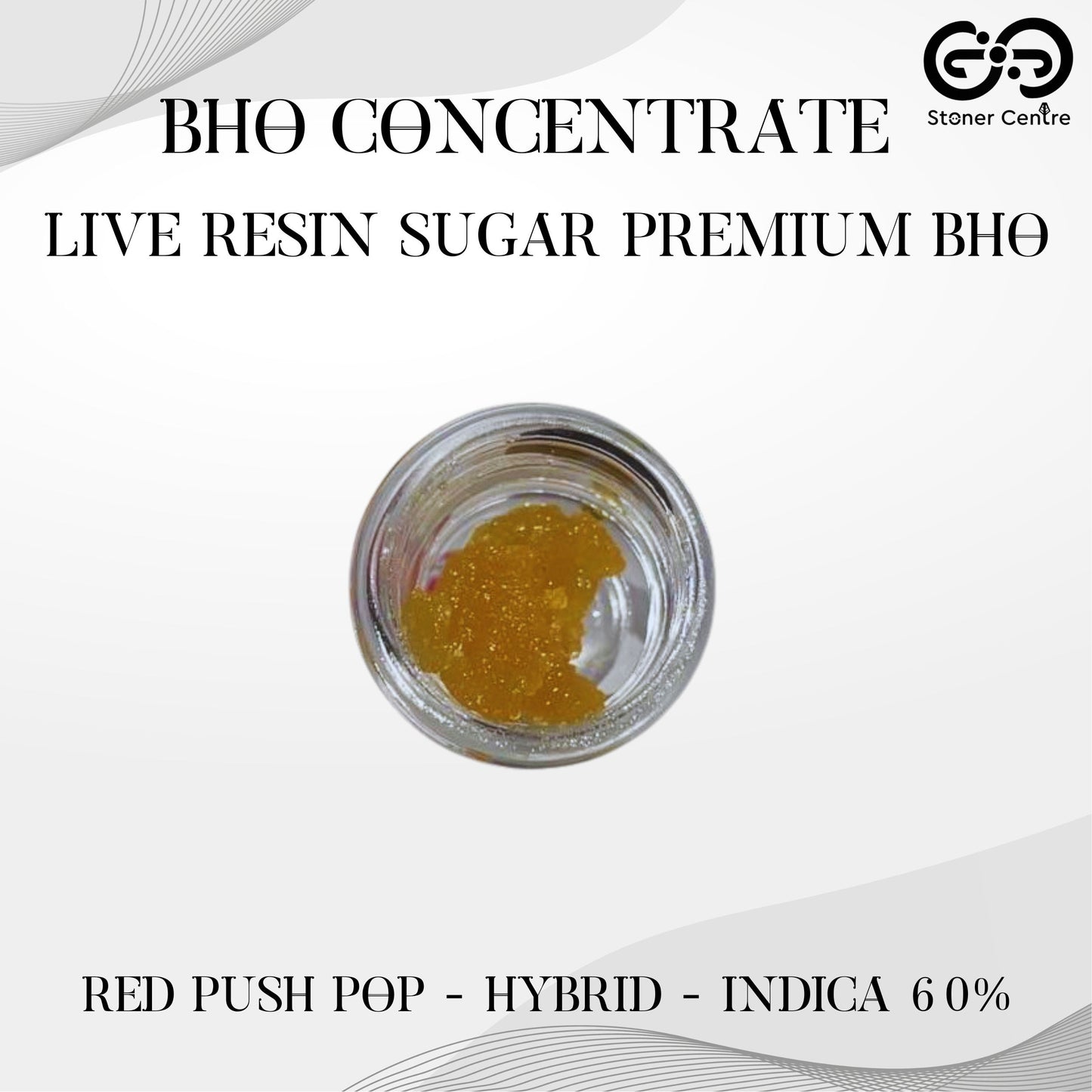 BHO CONCENTRATE | LIVE RESIN SUGRA - PREMIUM BHO - RED PUSH POP