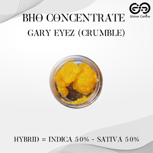 BHO CONCENTRATE | CRUMBLE - GARY ETEZ