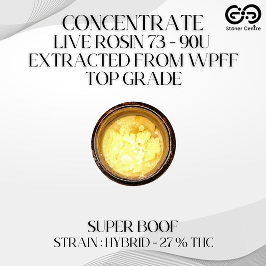 CONCENTRATE - LIVE ROSIN 73 - 90U EXTRACTED FROM WPFF TOP GRADE | SUPER BOOF
