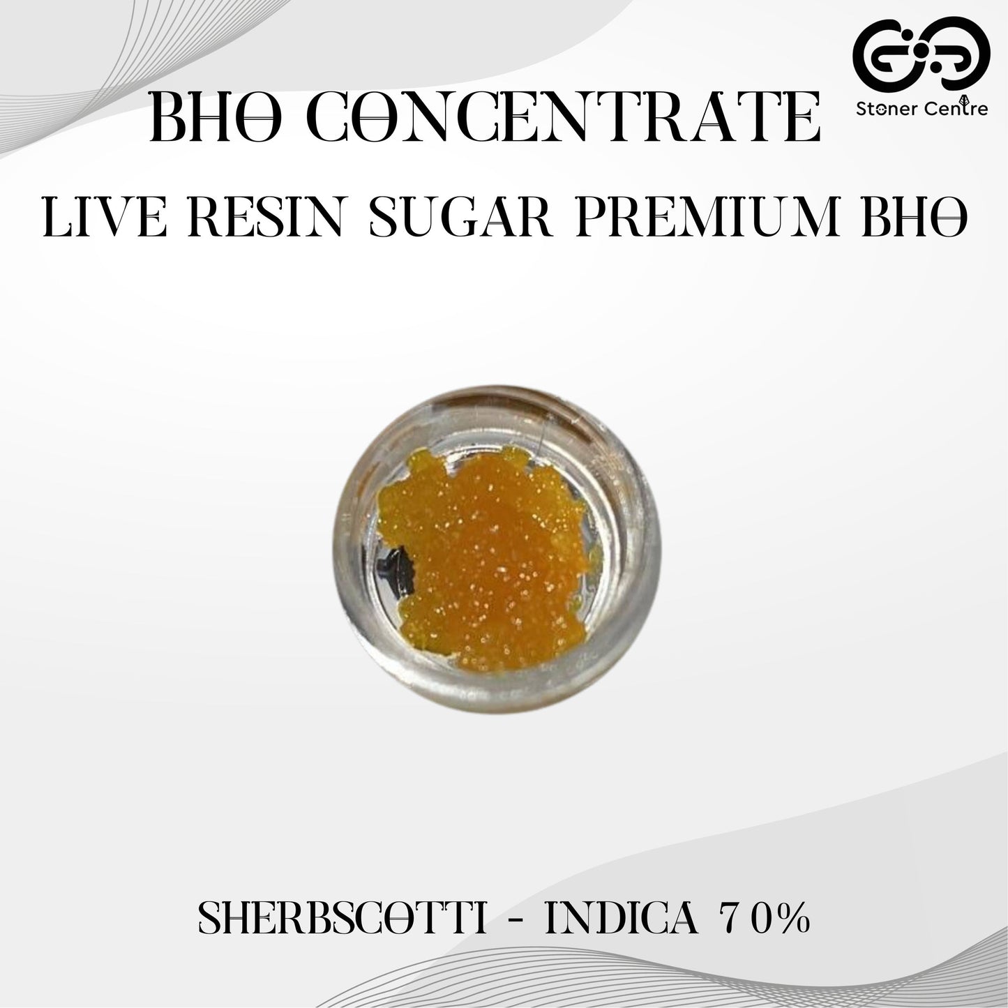 BHO CONCENTRATE | LIVE RESIN SUGRA - PREMIUM BHO - SHERBSCOTTI