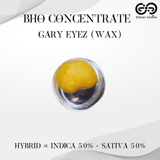 BHO CONCENTRATE | WAX - GARY EYEZ