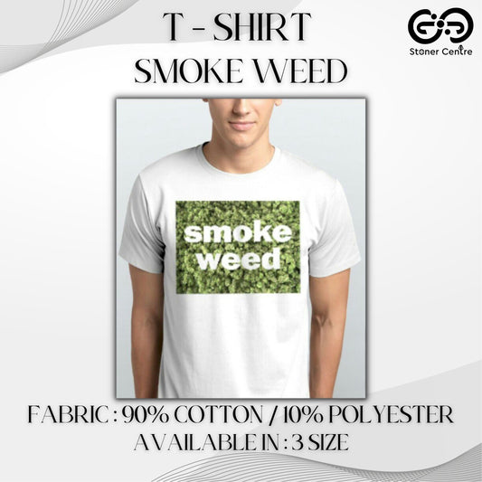 T - SHIRT | SMOKE WEED