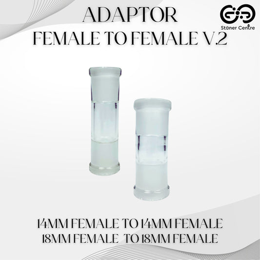 ADAPTOR GLASS | FEMALE TO FEMALE ADAPTOR V.2 - 14MM FEMALE TO 14MM FEMALE / 18MM FEMALE TO 18MM FEMALE
