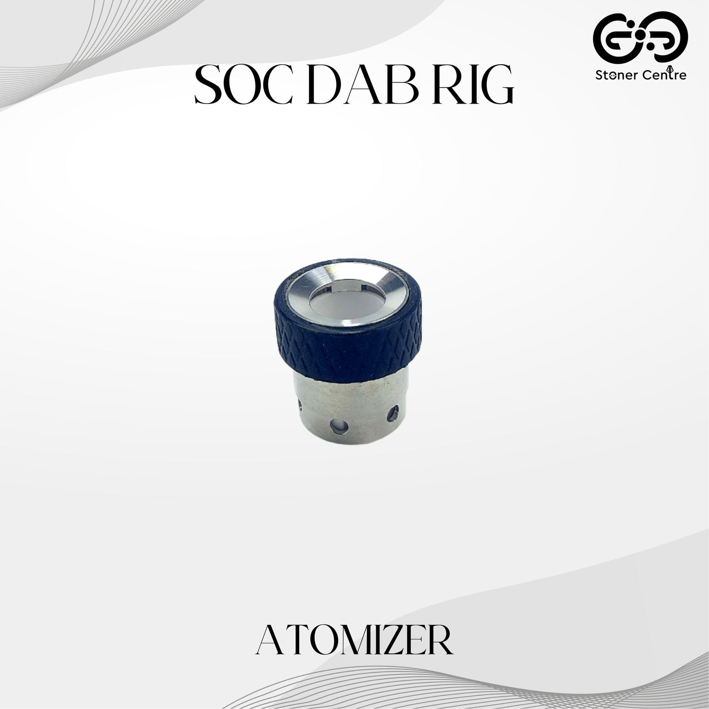 SOC DAB RIG | ATOMIZER