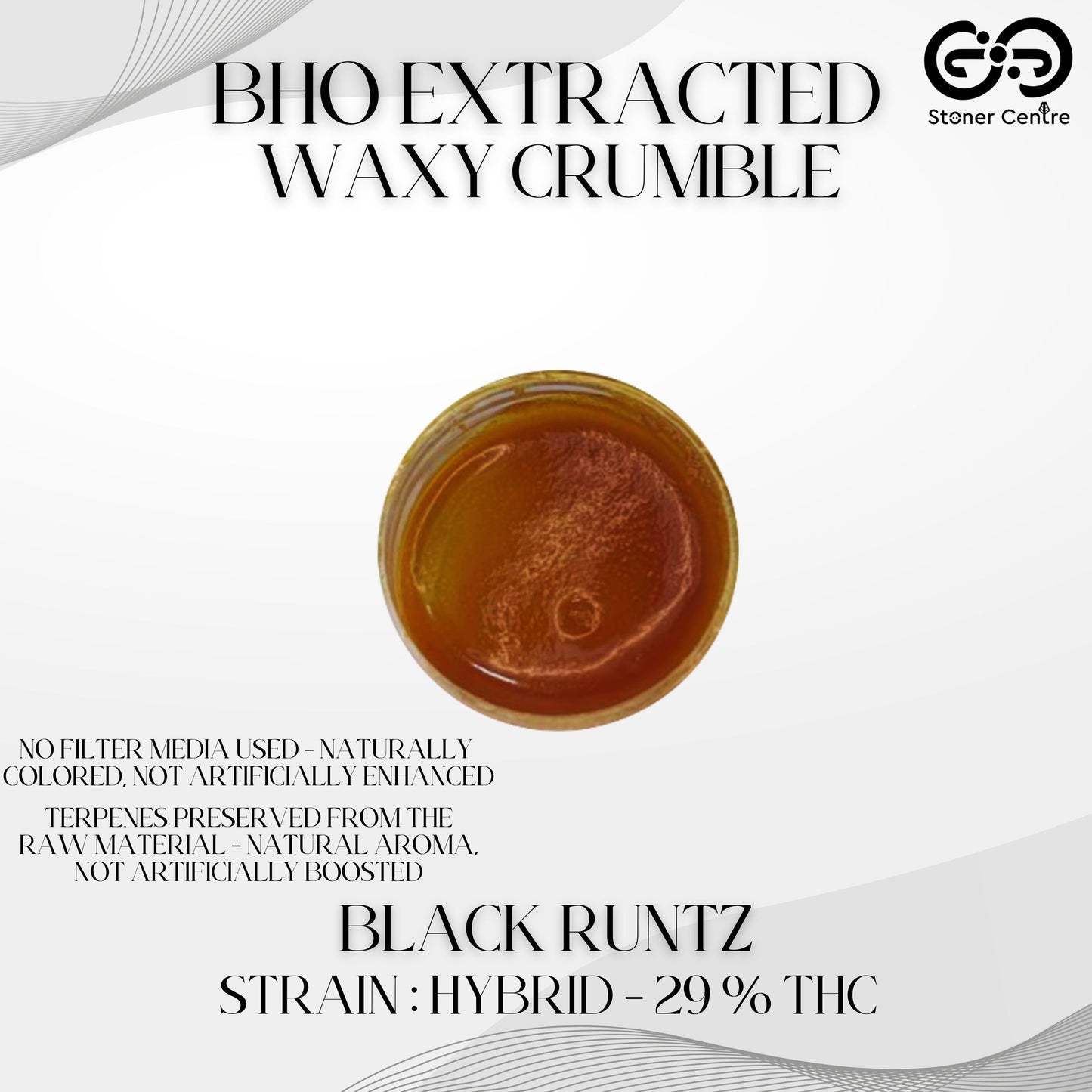 BHO EXTRACTED | WAXY CRUMBLE - BLACK RUNTZ