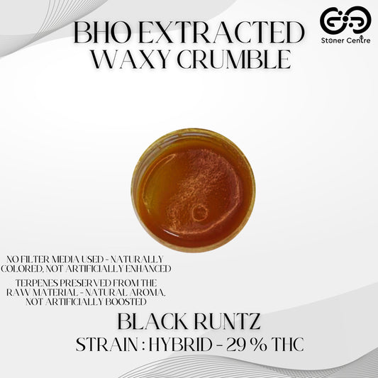 BHO EXTRACTED | WAXY CRUMBLE - BLACK RUNTZ