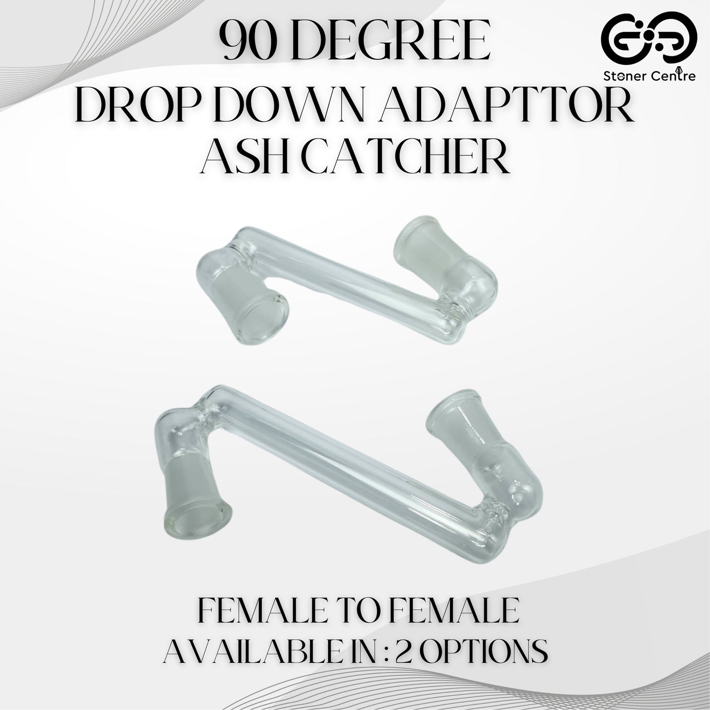 GLASS TUBE | 90 DEGREE DROP DOWN ADAPTTOR ASH CATCHER - 14MM FEMALE TO 14MM FEMALE / 18MM FEMALE TO 18MM FEMALE