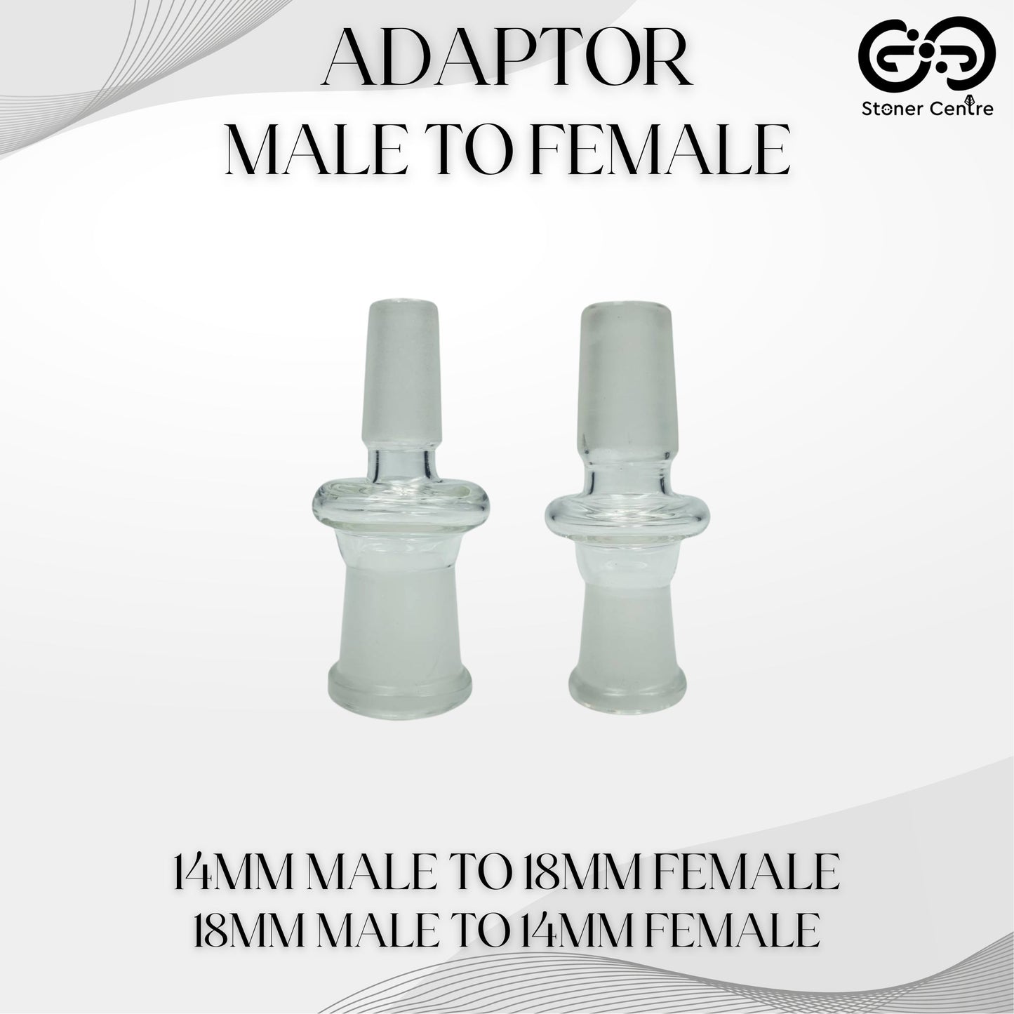 GLASS TUBE | MALE TO FEMALE ADAPTOR - 14MM MALE TO 18MM FEMALE / 18MM MALE TO 14MM FEMALE