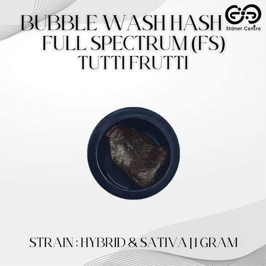 BUBBLE WASH HASH | FULL SPECTRUM (FS) - TUTTI FRUTTI : HYBRID & SATIVA