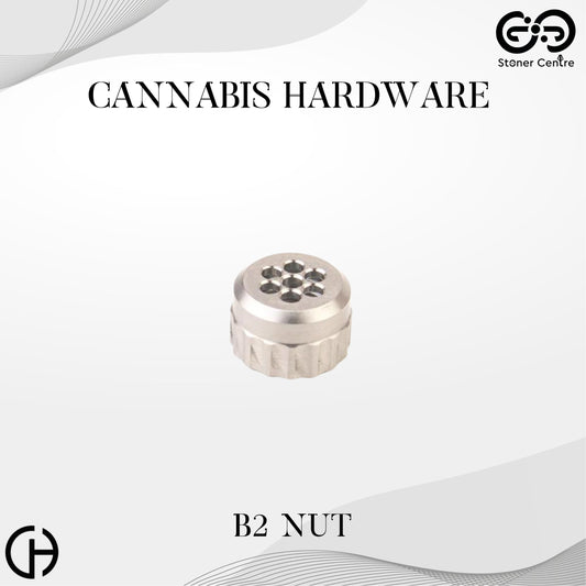 Cannabis Hardware | B2 Nut