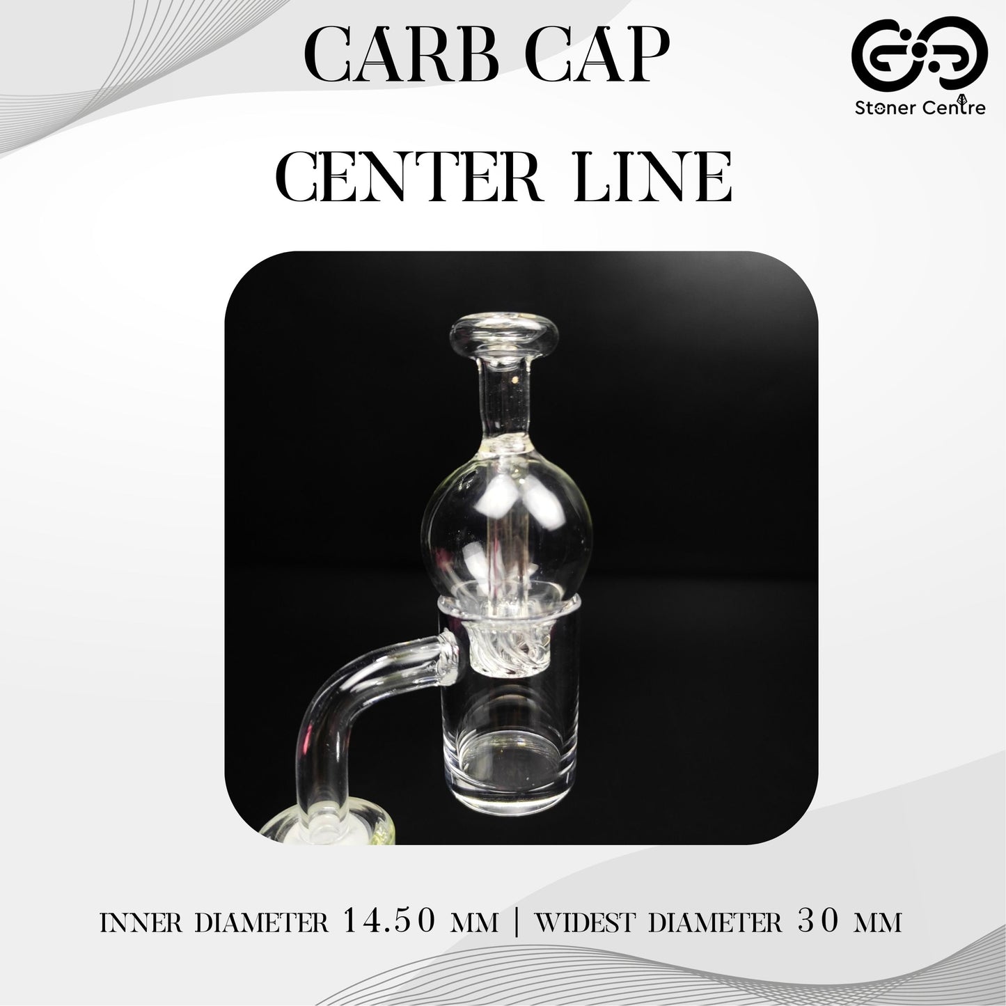 CARB CAP | CENTRE LINE QUARTZ CARB CAP 14.50 MM INNER DIAMETER 30 MM WIDEST DIAMETER