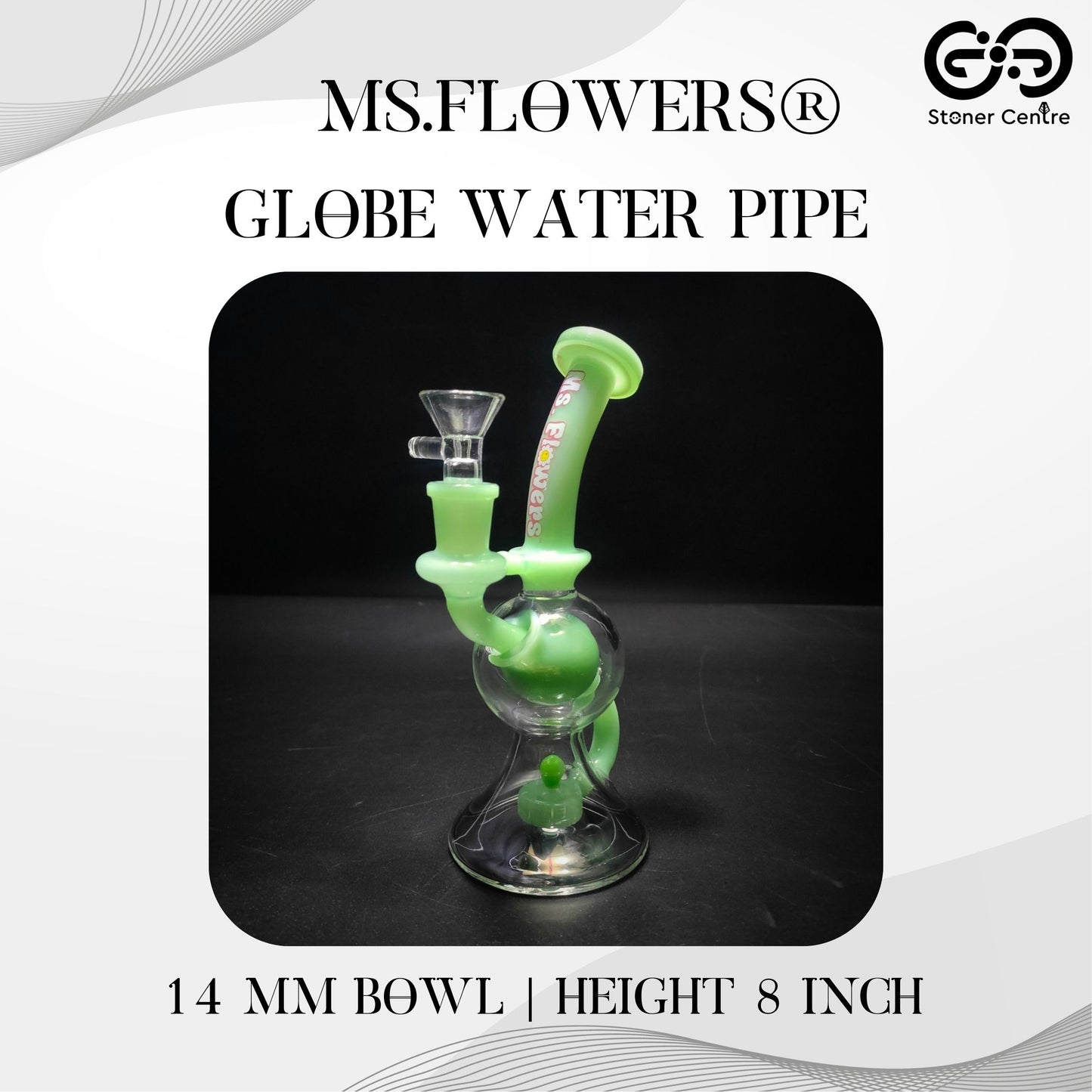 GLASS BONG | MS.FLOWERS GLOBE WATER PIPE 8 INCH