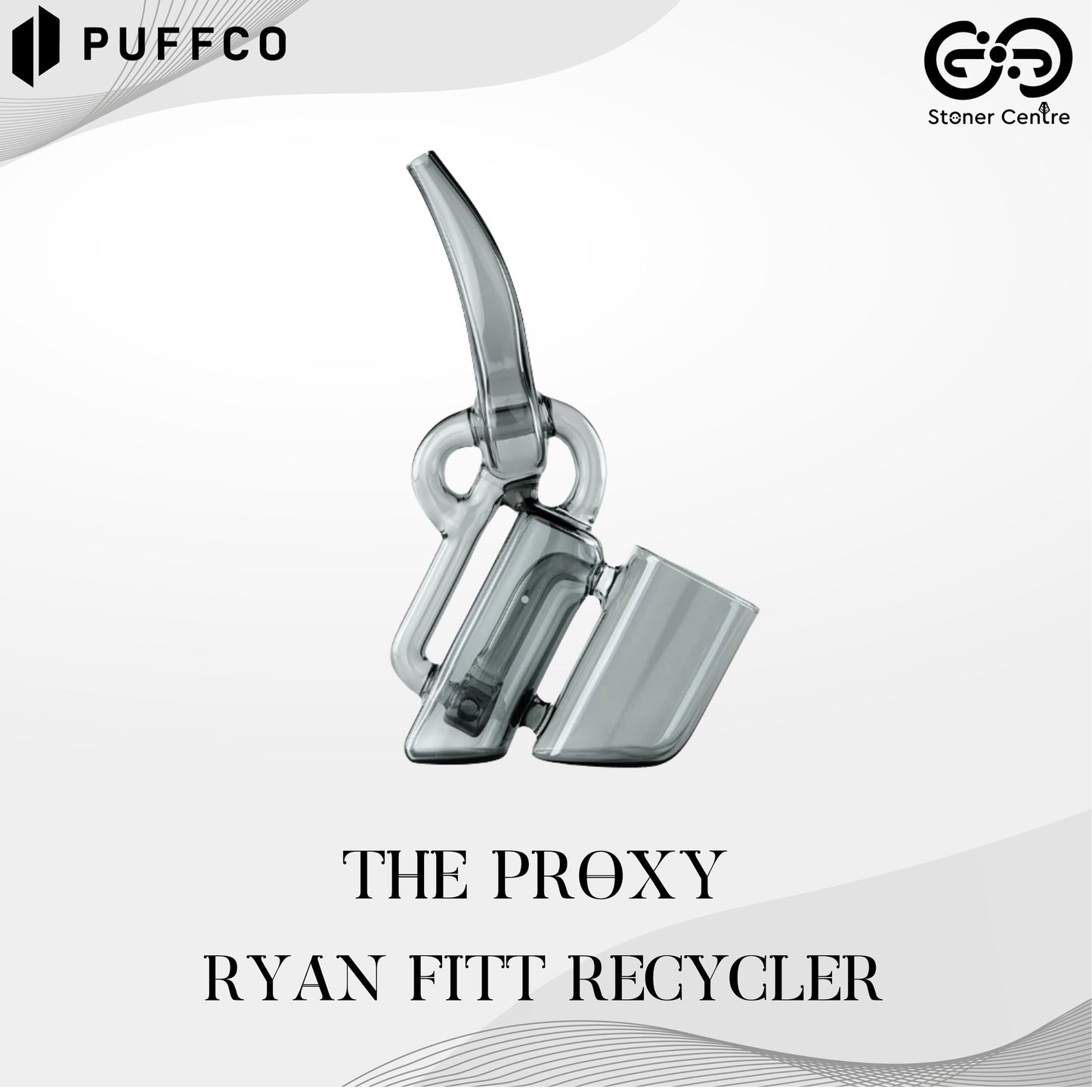 PUFFCO | THE PROXY RYAN FITT RECYCLER