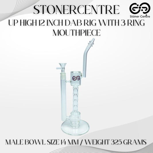 GLASS BONG | STONERCENTRE UP HIGH 12 INCH DAB RIG WITH 3 RINGS MOUTHPIECE