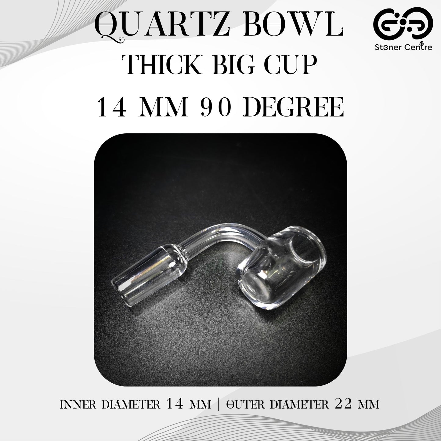 QUARTZ BOWL | THICK BIG CUP QUARTZ BANGER BOWL 14 MM 90 DEGREE