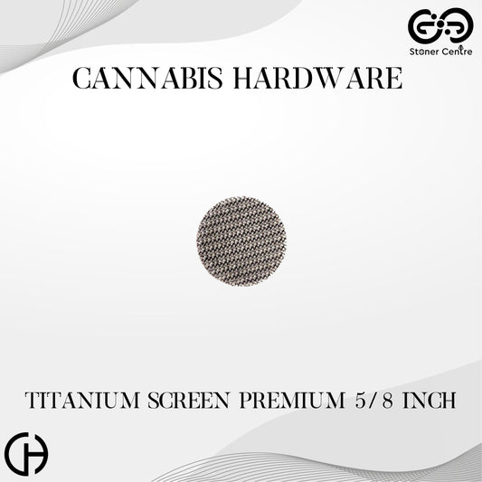 Cannabis Hardware | Titanium Screens Premium 5/8"